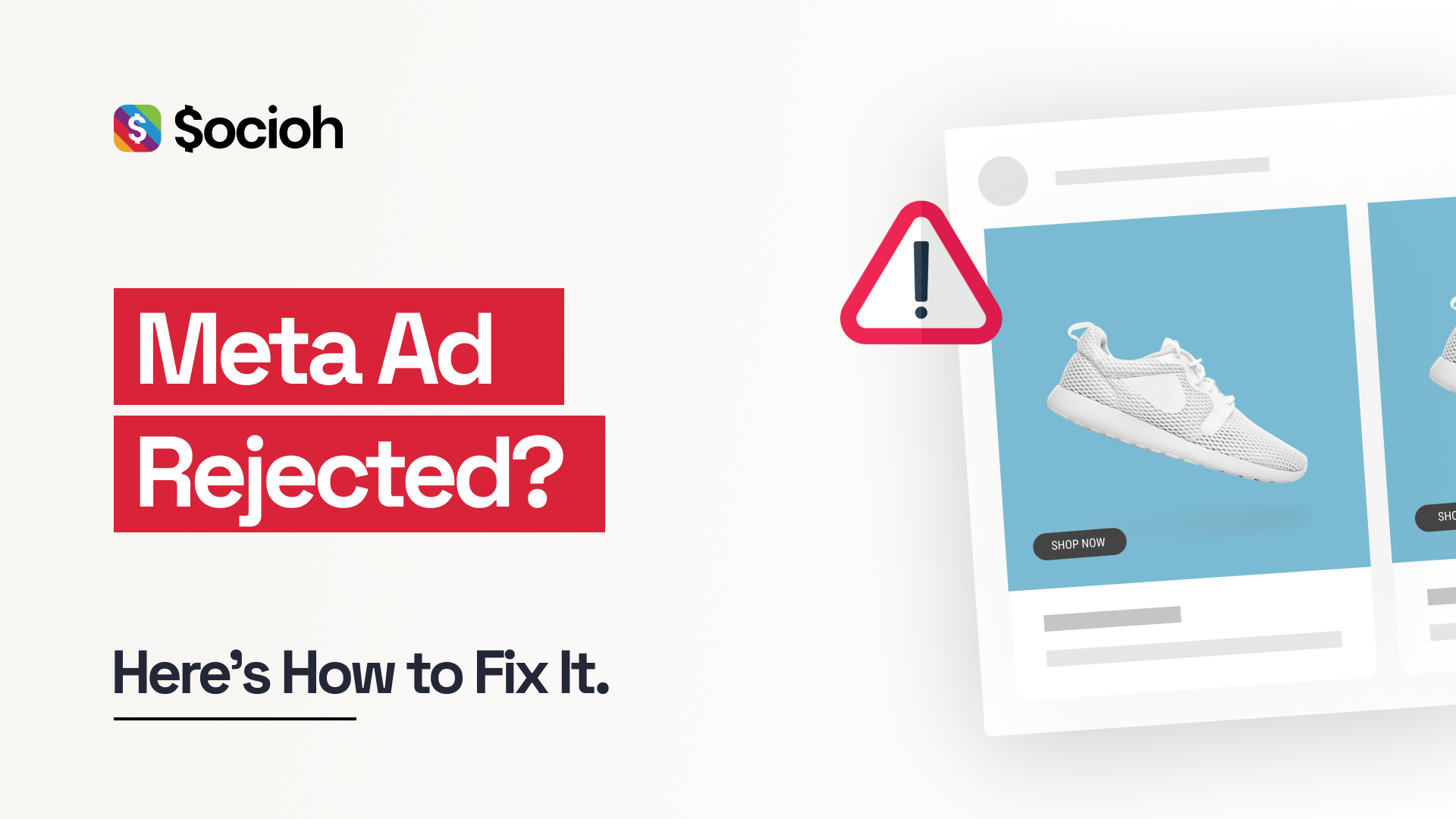 Facebook Ads Rejected? Check If You’re Making These Mistakes.